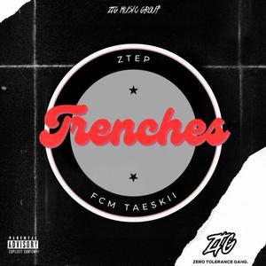 Trenches (feat. CappoTaeskii)