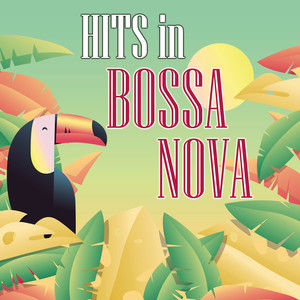 Hits in Bossa Nova