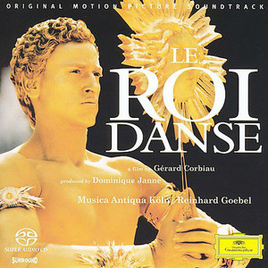 Le Roi Danse (Original Motion Picture Soundtrack)