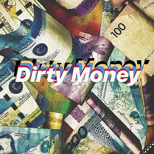 Dirty Money (Explicit)