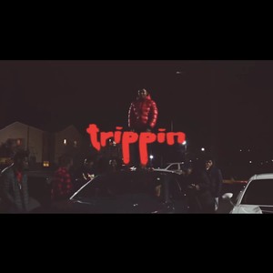 Trippin' (Explicit)