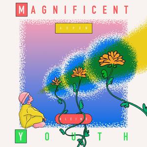 Magnificent Youth (Explicit)