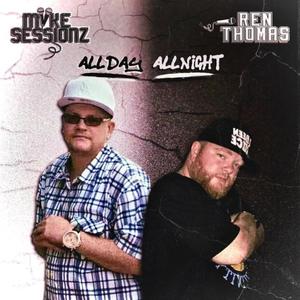 ALL DAY ALL NIGHT (feat. Ren Thomas) (Explicit)