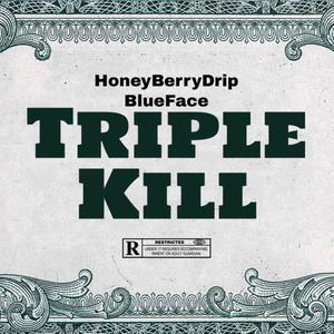 Triple Kill (feat. Blueface) (Explicit)