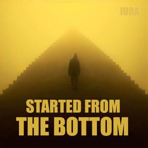 STARTED FROM THE BOTTOM (Explicit)