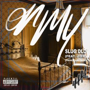 On My (feat. J/O/E) [Explicit]