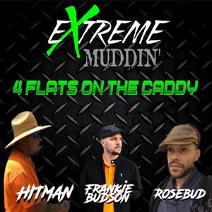 4 Flats On The Caddy (feat. Hitman, Frankie Budson, Rosebud & Rick Coffman) [Explicit]