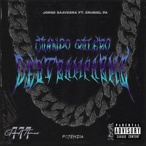 Cuando Quiero Destramparme (feat. Erubiel PA)