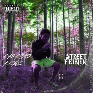 Street Feinin (Explicit)