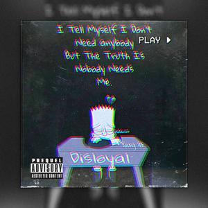 Disloyal (Explicit)