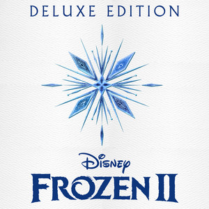Frozen 2 (Original Motion Picture Soundtrack/Deluxe Edition) (冰雪奇缘2 电影原声带)