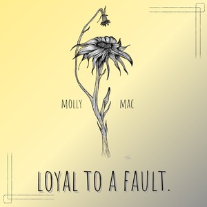 Loyal To A Fault