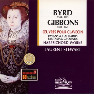 Byrd, Gibbons : Oeuvres Pour Clavessin