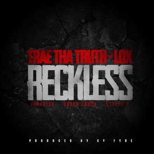 Trae Tha Truth - Reckless