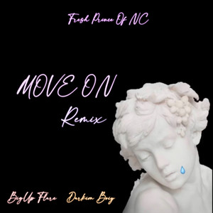 Move On (Remix|Explicit)