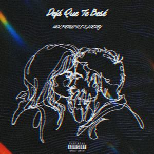 DEJA QUE TE BE$É (feat. Joedey)