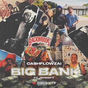 Big Bank (feat. Jayswft) [Explicit]