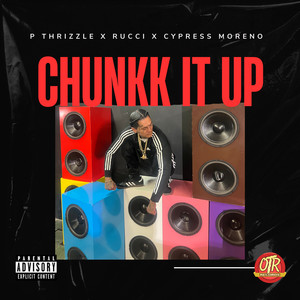 Chunkk It Up (Explicit)