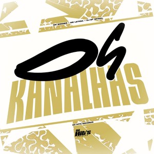 Os Kanalhas (Explicit)