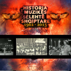 Historia E Muzikës Së Lehtë Shqiptare (1962 - 2015) , Vol. 4