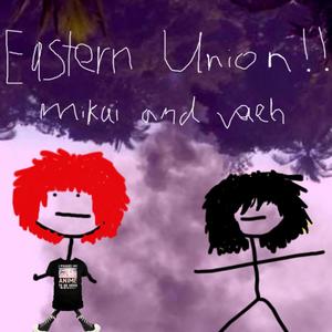 eastern union (Explicit)