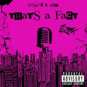 That's A Fact (feat. Krriid) [Explicit]