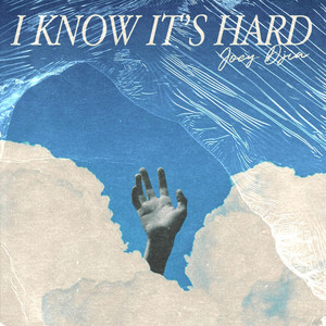 I Know It's Hard (Explicit)