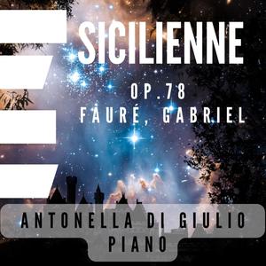 Sicilienne, Op.78, piano solo transcription (Fauré, Gabriel)