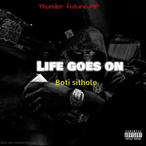 Life goes on (Explicit)