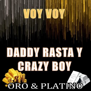 Oro & Platino "Voy Voy"