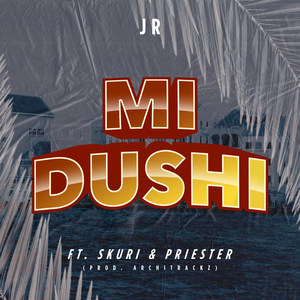 Mi Dushi (Explicit)