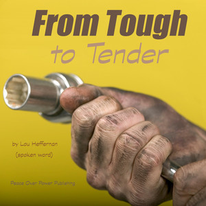 From Tough to Tender