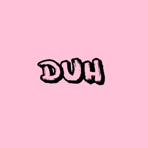 DUH