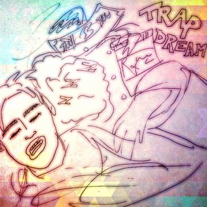 Trap Dream (Remastered) [Explicit]