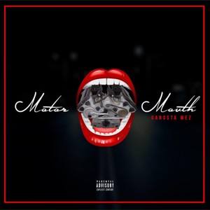 Motor Mouth (Explicit)