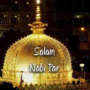 Salam Nabi Pe