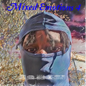 Mixed Emotions 4 (Explicit)