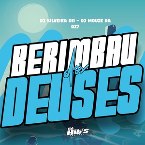 Berimbau Dos Deuses (Explicit)
