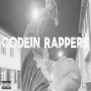 Codein Rappers (Explicit)