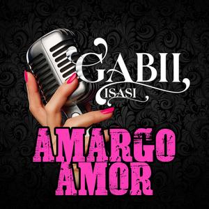 AMARGO AMOR (feat. Gabriela Isasi)