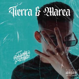 Tierra Y Marea (feat. Rolling Drvgs) [Explicit]