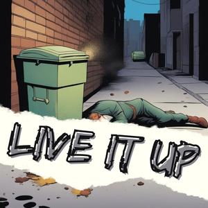 Live it up (feat. Russ Hillier, Booda Tha Master & October) (Explicit)