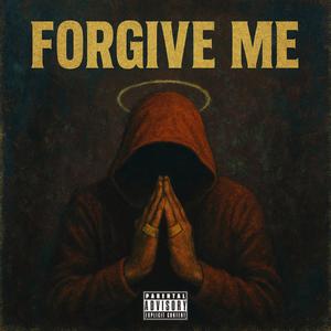 Forgive Me