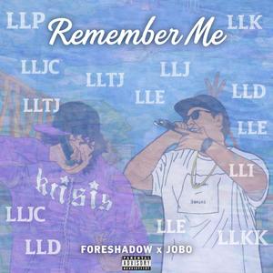 Remember Me (feat. Jobo) (Explicit)