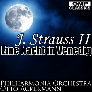 Johann Strauss II: Eine Nacht in Venedig