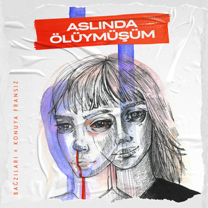 Aslında Ölüymüşüm