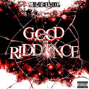 GOOD RIDDANCE (feat. bnzo$hawty) [Explicit]