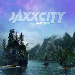 JAXXCITY (Explicit)