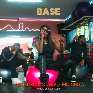 Base (feat. Take Fizzo, Onesa & Mc Chita) (Explicit)