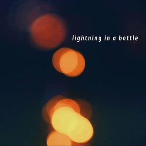 Lightning in a Bottle